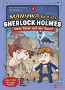 Manhwa für Kids: Sherlock Holmes (Band 2) - Dem Täter auf der Spur - Yeon-Jong Kim - 9783741528644