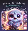 Fantasy Scratch Art - Fantastische Tiere - Ullmann Medien Verlag - 9783741528804