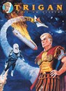 Trigan (überarb. Neuausgabe) - Don Lawrence ; Mike Butterworth - 9783741612503
