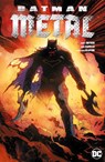 Batman Metal Sammelband - Scott Snyder ; Grant Morrison ; James Tynion Iv ; Joshua Williamson - 9783741612572
