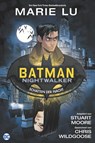 Batman: Nightwalker - Schatten der Nacht - Marie Lu ; Stuart Moore ; Chris Wildgoose ; Cam Smith - 9783741617638