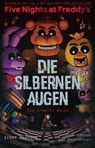 Five Nights at Freddy's: Die silbernen Augen - Die Graphic Novel - Scott Cawthon ; Claudia Schröder ; Kira Breed-Wrisley - 9783741620010