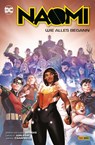 Naomi: Wie alles begann - Brian Michael Bendis ;  David F. Walker ;  Jamal Campbell - 9783741627019