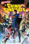 Crime Syndicate: Böse neue Welt - Andy Schmidt ;  Bryan Hitch ;  Kieran McKeown - 9783741627286