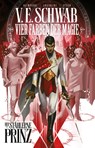 Vier Farben der Magie - Der stählerne Prinz (Weltenwanderer Comics) - Victoria Schwab ; Andrea Olimpieri - 9783741628061