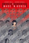 Made in Korea - Eine Graphic Novel - Jeremy Holt ; George Schall - 9783741630903
