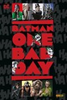 Batman - One Bad Day (Deluxe Edition) - Tom King ; Ivan Reis ; Alan Moore ; Tom Taylor - 9783741638381