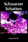 Schwarzer Schatten - Jürgen Brandt - 9783741811821