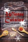 Winter Cuisine - Bernhard Long - 9783741822049