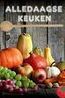 Alledaagse Keuken - Bernhard Long - 9783741825620