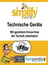 simplify your life - Technische Geräte - Werner und Marion Küstenmacher - 9783741826443