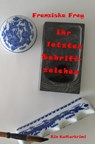 Ihr letztes Schriftzeichen - Franziska Frey - 9783741846069