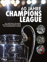 60 Jahre Champions League - Ulrich Kühne-Hellmessen - 9783742300089