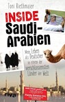 Inside Saudi-Arabien - Toni Riethmaier ; Felicia Englmann - 9783742300683