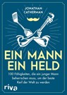 Ein Mann, ein Held - Jonathan Catherman - 9783742302502