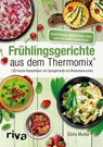 Frühlingsgerichte aus dem Thermomix® - Doris Muliar - 9783742303325