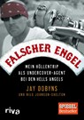 Falscher Engel - Jay Dobyns ; Nils Johnson-Shelton - 9783742303691