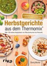 Herbstgerichte aus dem Thermomix® - Doris Muliar - 9783742305138