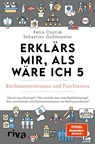Erklärs mir, als wäre ich 5 - Rechtsextremismus und Faschismus - Petra Cnyrim ; Sebastian Goddemeier - 9783742305183