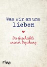 Was wir an uns lieben - Alexandra Reinwarth - 9783742306739