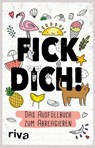 Fick dich! - Das Ausfüllalbum - Riva Verlag - 9783742306913