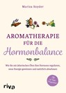 Aromatherapie für die Hormonbalance - Mariza Snyder - 9783742312624