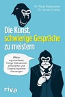 Die Kunst, schwierige Gespräche zu meistern - Peter Boghossian ; James Lindsay - 9783742313485