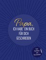 Papa, ich habe ein Buch für dich geschrieben - Riva Verlag - 9783742317551