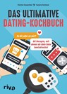 Das ultimative Dating-Kochbuch - Patrick Rosenthal ; Sandra Ruhland - 9783742319111