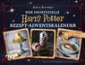 Der inoffizielle Harry-Potter-Rezept-Adventskalender. Hardcover-Ausgabe - Patrick Rosenthal - 9783742319807