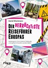 Der verrückteste Reiseführer Europas - Daniel Wiechmann - 9783742320445