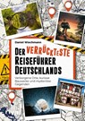 Der verrückteste Reiseführer Deutschlands - Daniel Wiechmann - 9783742320766