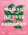 Muskat, Zimt und Kardamom - Eleanor Ford - 9783742321565