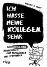 Ich hasse meine Kollegen. Sehr. - Hartmut G. Nervt - 9783742321701