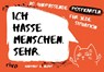 Ich hasse Menschen. Sehr. - 20 (un)passende Postkarten für jede Situation - Hartmut G. Nervt - 9783742321718
