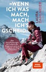 'Wenn ich was mach, mach ich's gscheid' - Laura Dahlmeier - 9783742321763