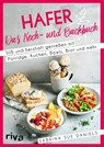 Hafer: Das Koch- und Backbuch - Sabrina Sue Daniels - 9783742322487