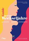 Guide durch die Wechseljahre - Saskia Straße von Ridder ; Claudia Rieß - 9783742324054