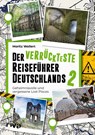 Der verrückteste Reiseführer Deutschlands 2 - Moritz Wollert - 9783742324313