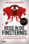Reise in die Finsternis - John Douglas ; Mark Olshaker - 9783742324467