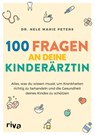 100 Fragen an deine Kinderärztin - Nele Marie Peters - 9783742324627