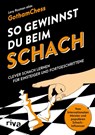 So gewinnst du beim Schach - GothamChess ; Levy Rozman - 9783742325983