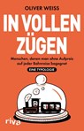 In vollen Zügen - Oliver Weiss - 9783742327840