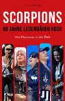 Scorpions - 60 Jahre legendärer Rock - Timon Menge - 9783742328472