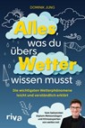 Alles, was du übers Wetter wissen musst - Dominik Jung - 9783742328489