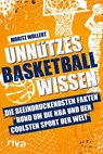 Unnützes Basketball Wissen - Moritz Wollert - 9783742328526