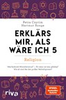 Erklärs mir, als wäre ich 5 - Religion - Petra Cnyrim ; Hartmut Ronge - 9783742328984