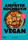 Das Airfryer-Kochbuch: Vegan - Niki Webster - 9783742329226