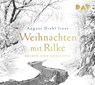 Weihnachten mit Rilke. Briefe und Gedichte -  - 9783742421906