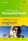 Fit für die Klassenarbeit - Gymnasium. Englisch 7 - Clare Maas ; Daniel Nienaber - 9783742600059